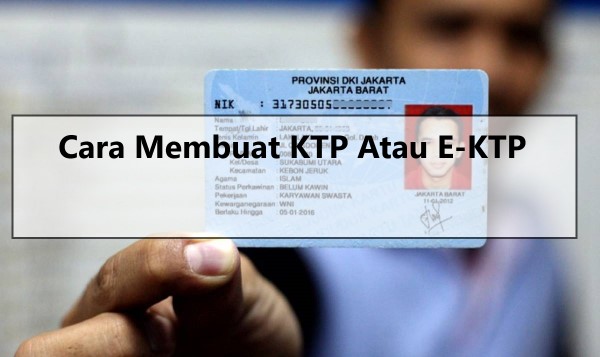 Cara Membuat KTP Atau E-KTP